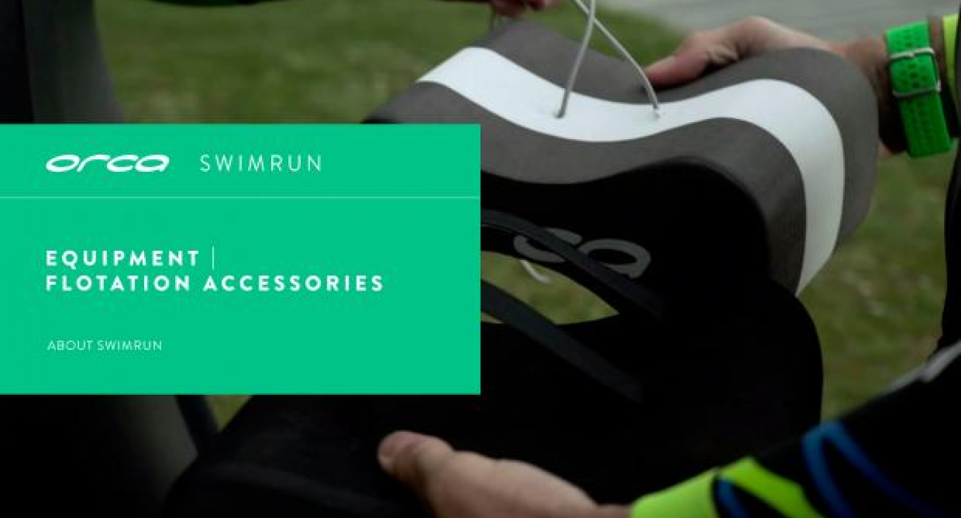 SWIMRUN SERIES Equipment Flotation Accessories Orca